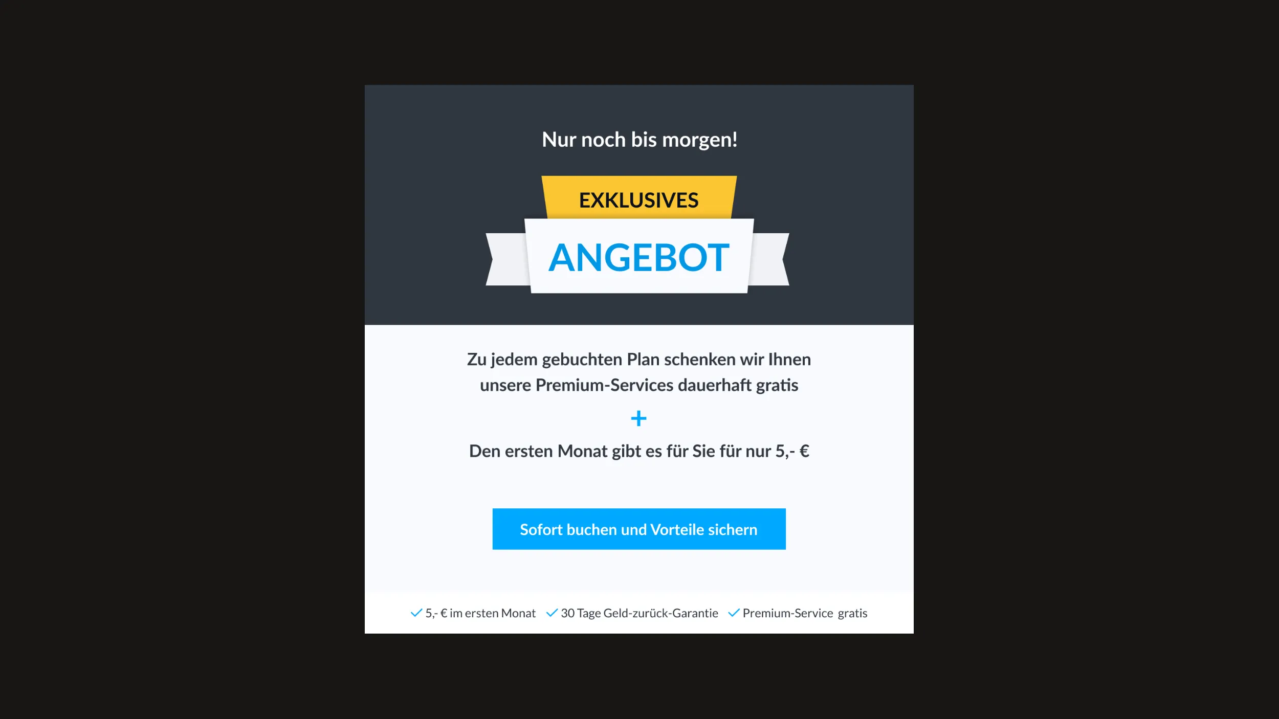 German promotional popup "Nur noch bis morgen!" with three listed benefits and a blue call-to-action