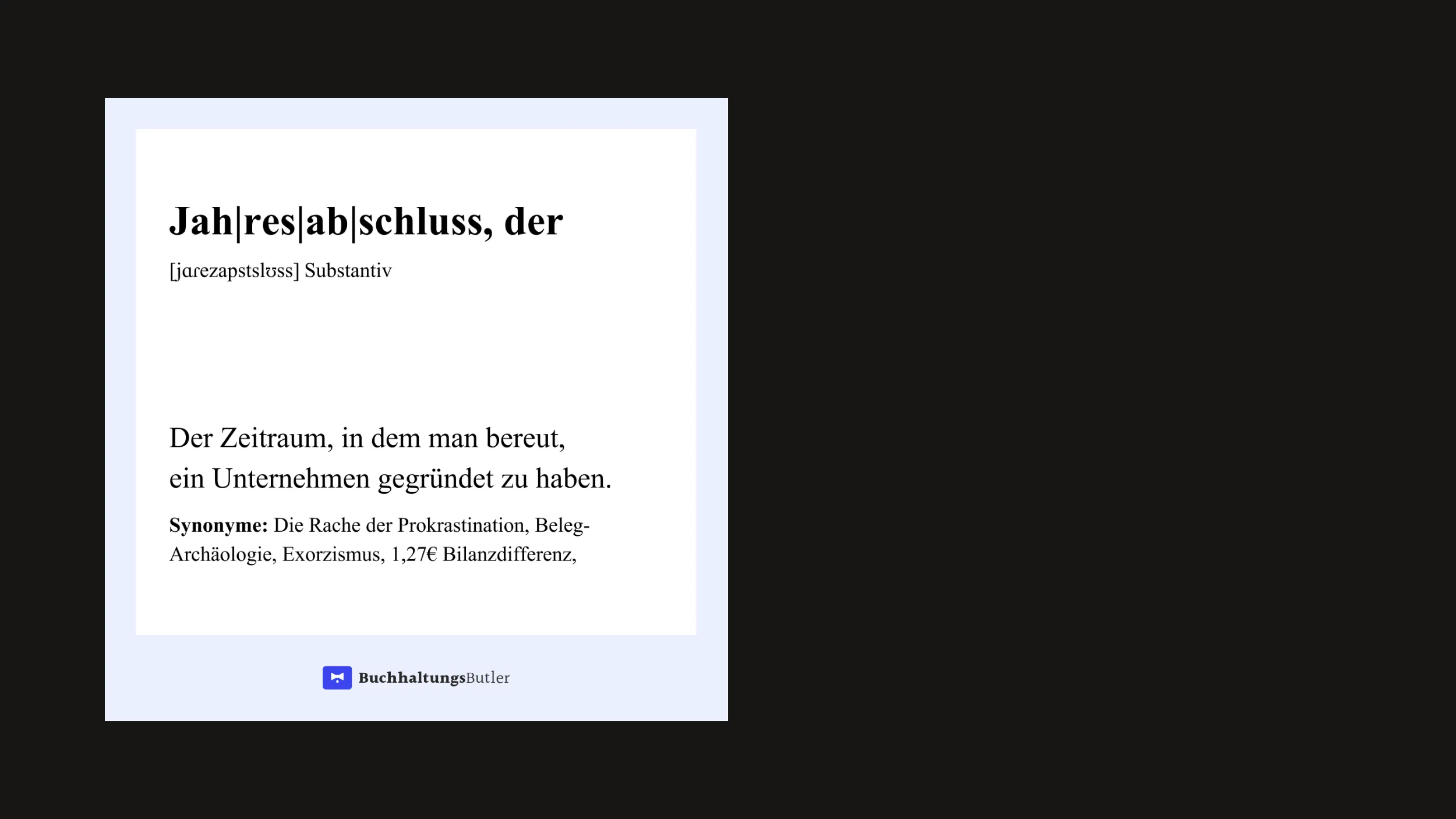 Social post styled as a German dictionary entry for "Jahresabschluss, der", with the BuchhaltungsButler wordmark