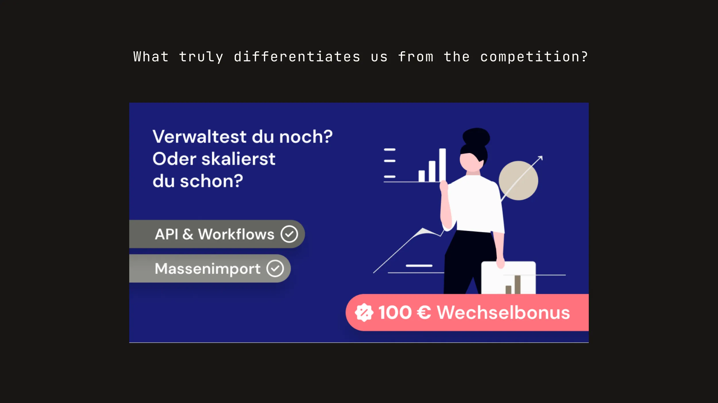 Slide asking "What truly differentiates us from the competition?" above a blue ad for API, bulk import and a 100 € switch bonus